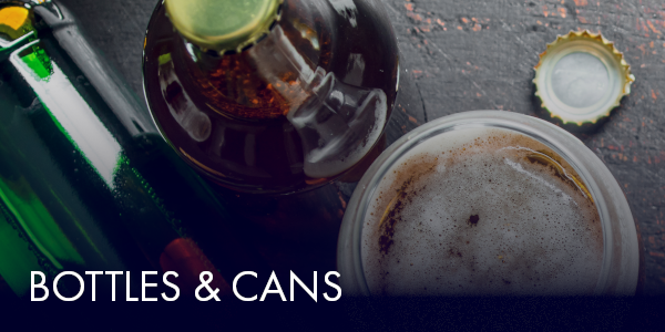Bottles & Cans